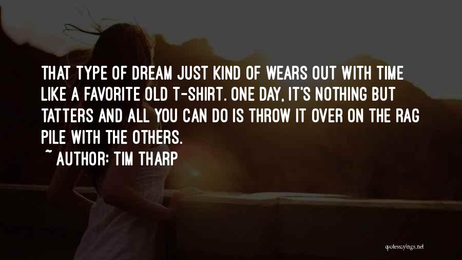 All Time Favorite Quotes By Tim Tharp