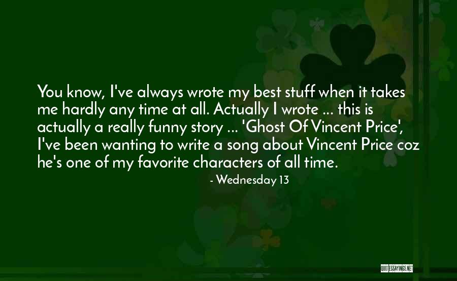 All Time Favorite Quotes By Wednesday 13 All Time Favorite Quotes By Wednesday 13