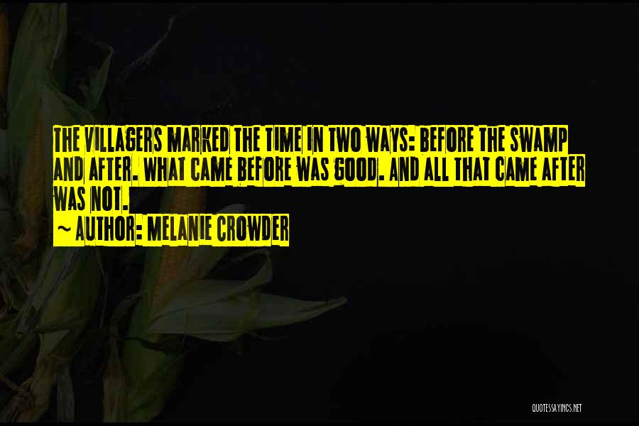 All Time Good Quotes By Melanie Crowder