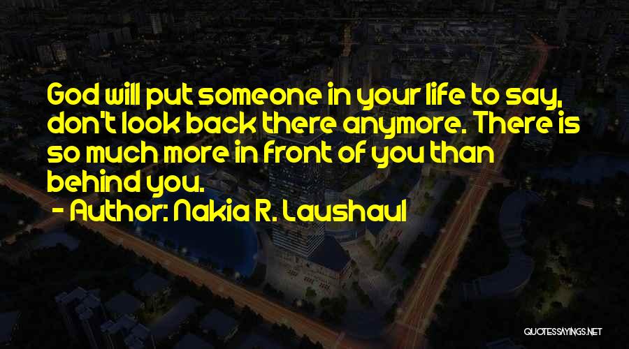 All Time Good Quotes By Nakia R. Laushaul