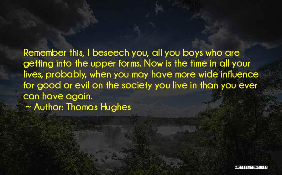 All Time Good Quotes By Thomas Hughes