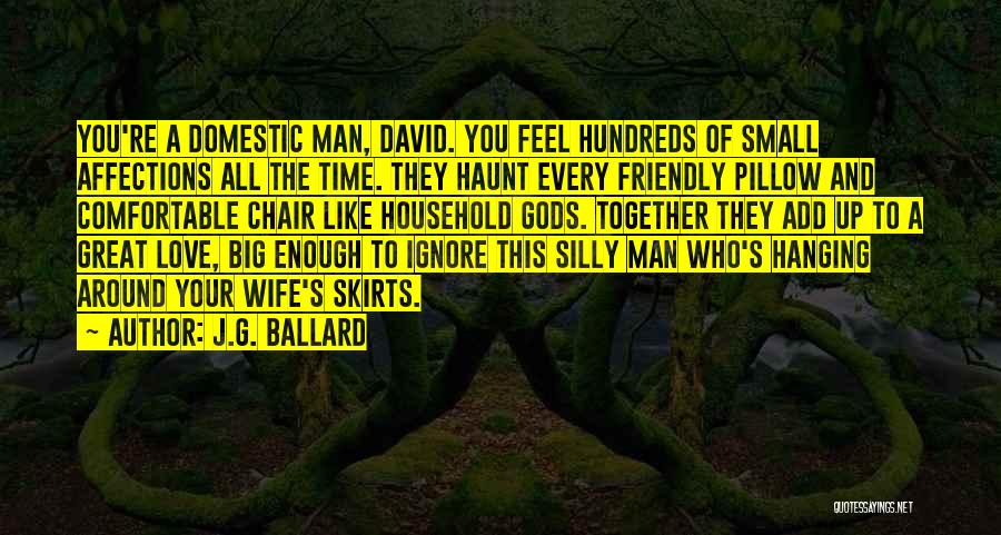 All Time Great Love Quotes By J.G. Ballard