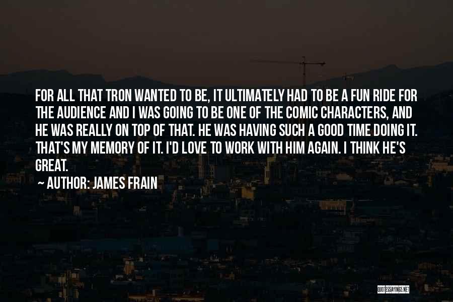 All Time Great Love Quotes By James Frain