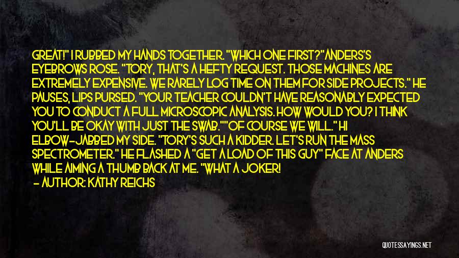 All Time Joker Quotes By Kathy Reichs