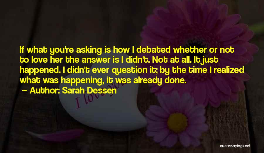 All Time Love Quotes By Sarah Dessen