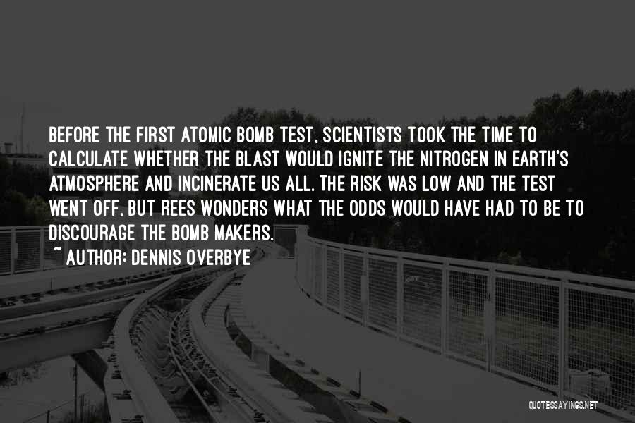 All Time Low Time Bomb Quotes By Dennis Overbye