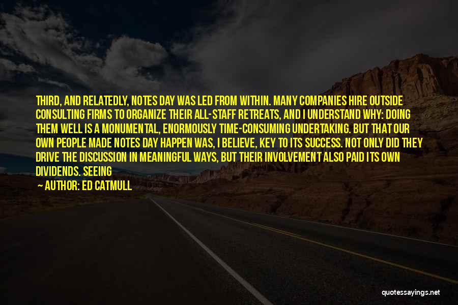 All Time Meaningful Quotes By Ed Catmull