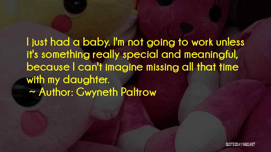 All Time Meaningful Quotes By Gwyneth Paltrow