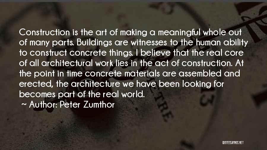 All Time Meaningful Quotes By Peter Zumthor