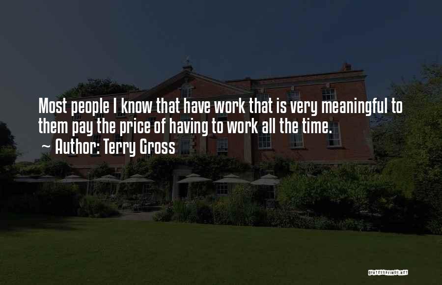 All Time Meaningful Quotes By Terry Gross