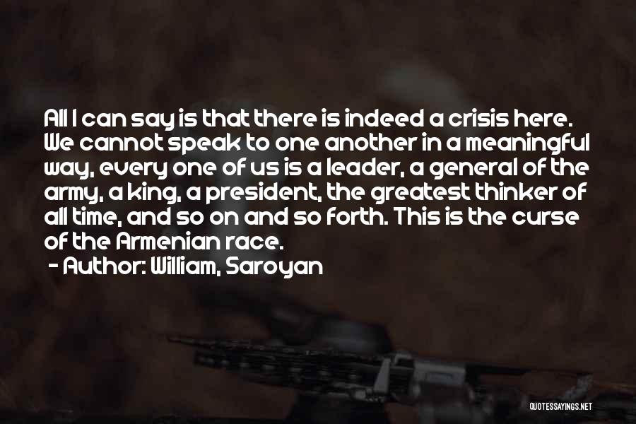 All Time Meaningful Quotes By William, Saroyan