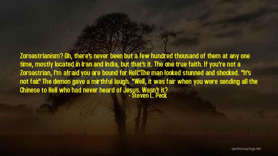 All Time Quotes By Steven L. Peck