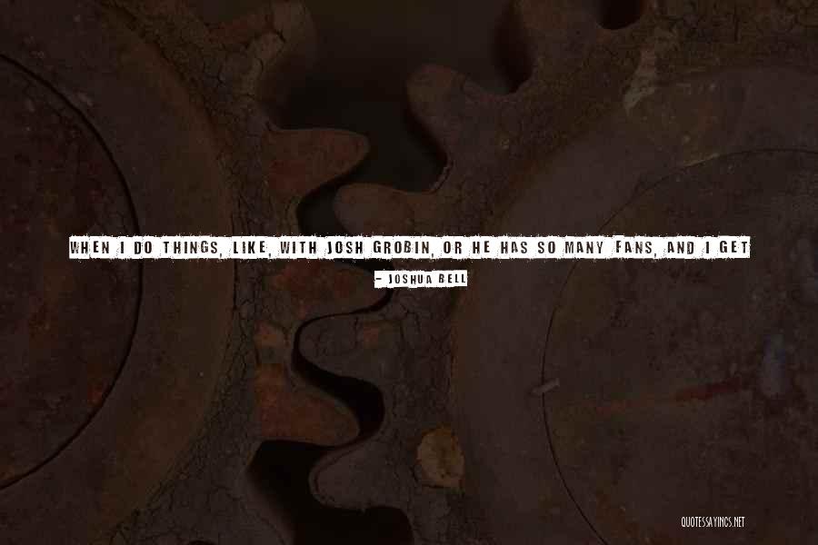 All Time Song Quotes By Joshua Bell All Time Song Quotes By Joshua Bell