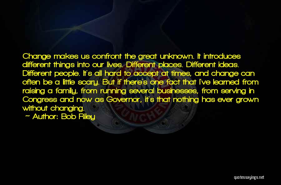 All Times Great Quotes By Bob Riley