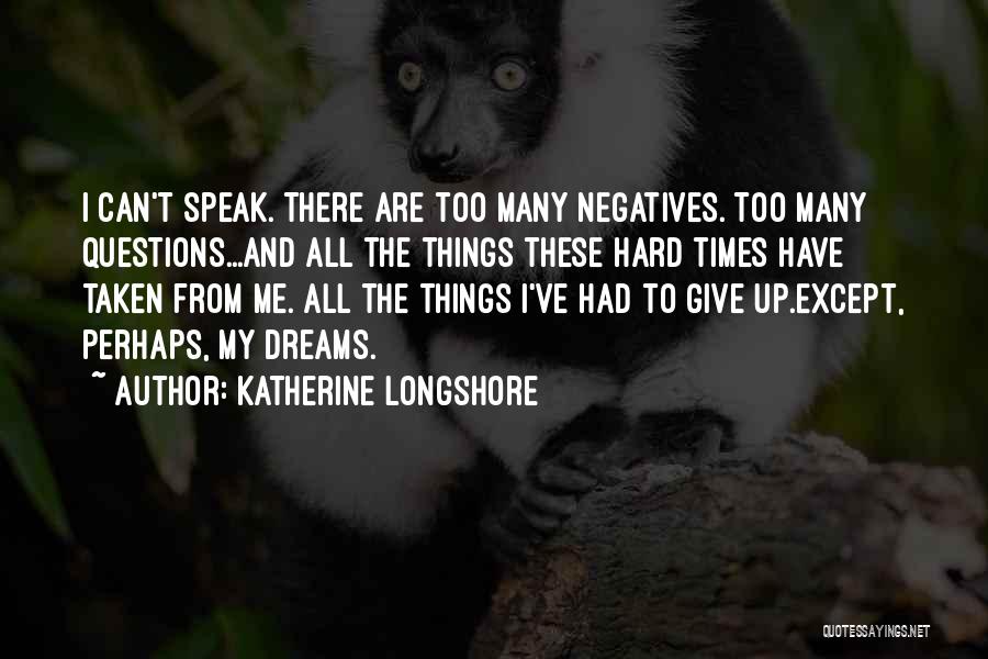 All Times Great Quotes By Katherine Longshore