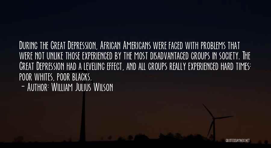 All Times Great Quotes By William Julius Wilson