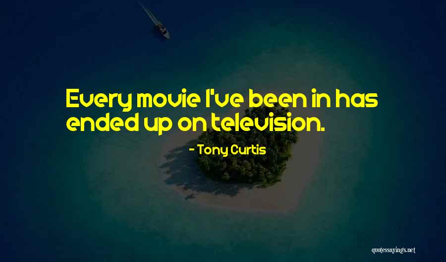 All Tired Out Higglytown Quotes By Tony Curtis All Tired Out Higglytown Quotes By Tony Curtis