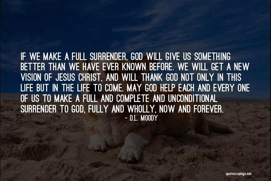 All To Jesus I Surrender Quotes By D.L. Moody All To Jesus I Surrender Quotes By D.L. Moody