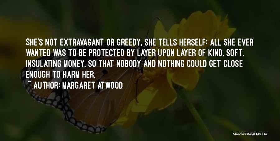 All To Nothing Quotes By Margaret Atwood