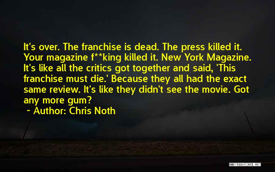 All Together Dead Quotes By Chris Noth
