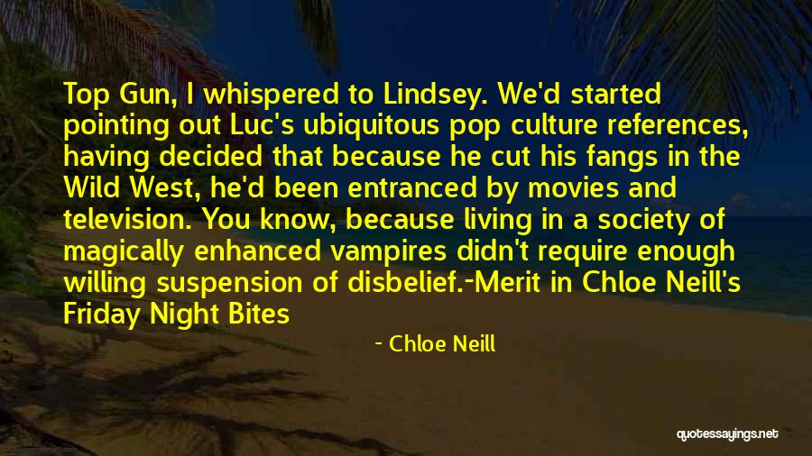 All Top Gun Quotes By Chloe Neill
