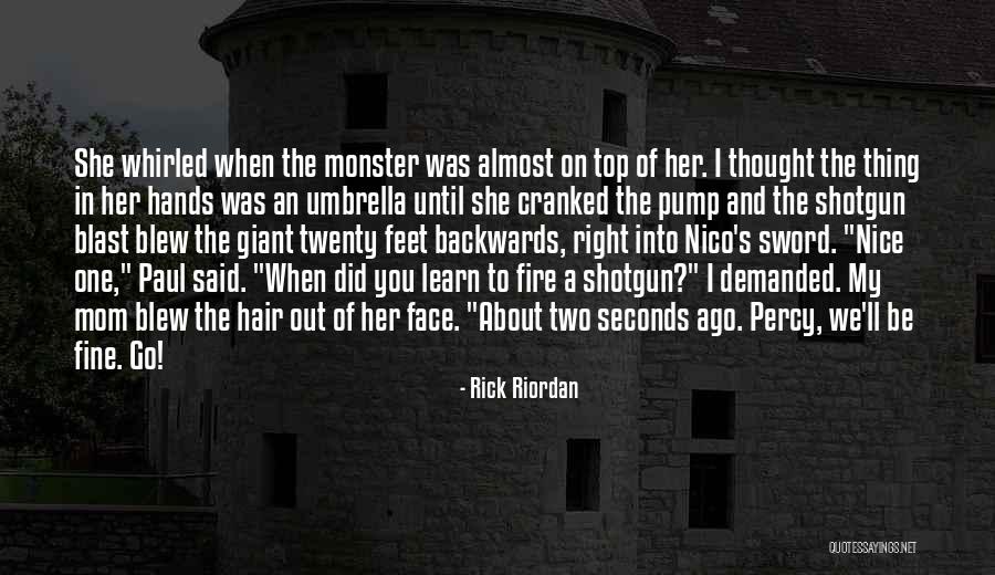 All Top Gun Quotes By Rick Riordan