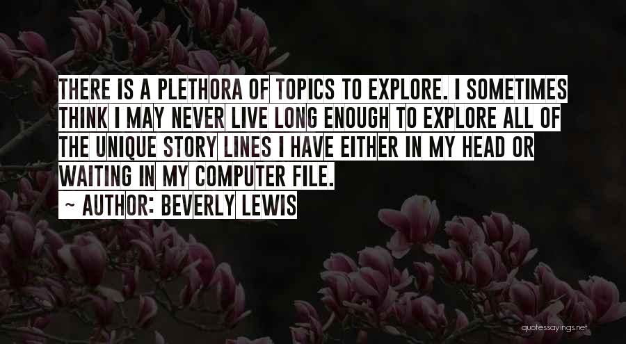 All Topics Quotes By Beverly Lewis