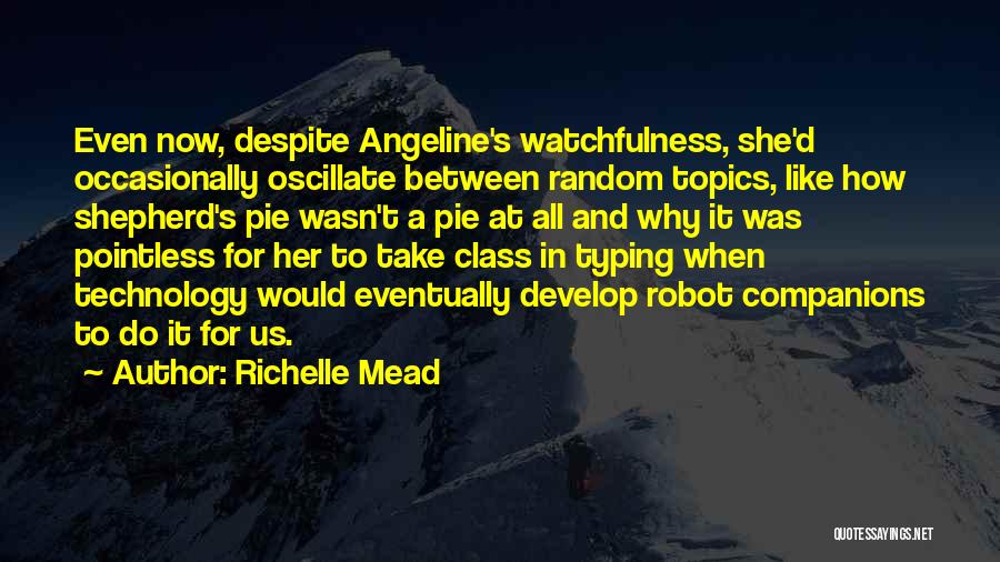 All Topics Quotes By Richelle Mead