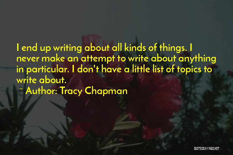 All Topics Quotes By Tracy Chapman