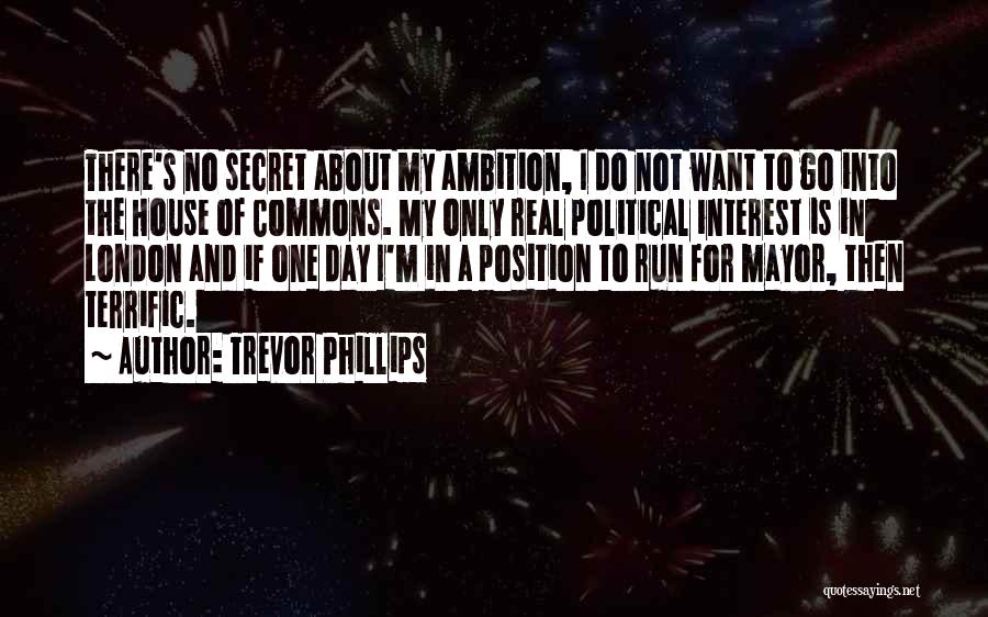 All Trevor Phillips Quotes By Trevor Phillips