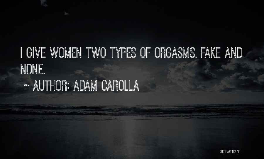 All Types Of Funny Quotes By Adam Carolla