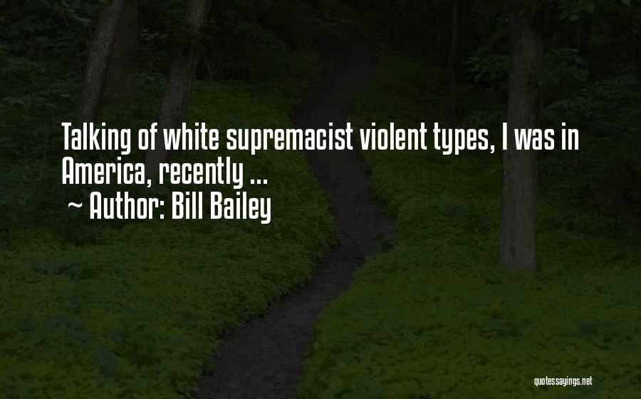 All Types Of Funny Quotes By Bill Bailey