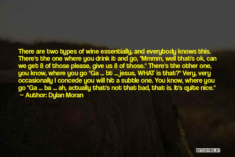 All Types Of Funny Quotes By Dylan Moran