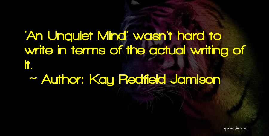 All Unquiet Things Quotes By Kay Redfield Jamison