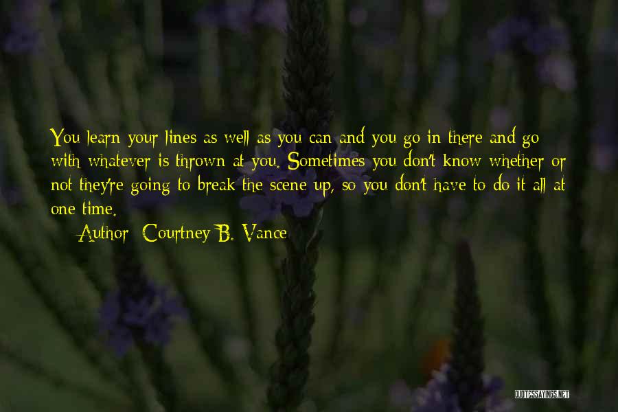 All Up To You Quotes By Courtney B. Vance