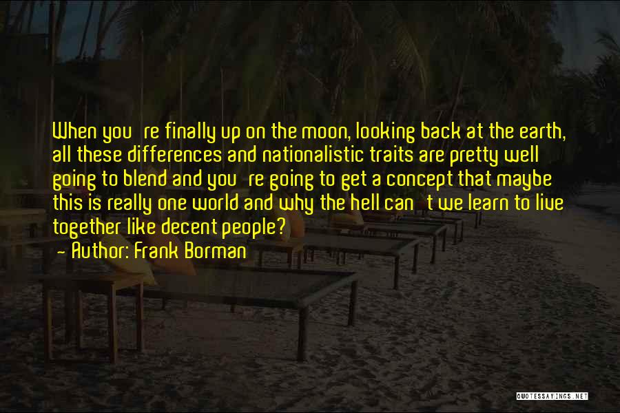 All Up To You Quotes By Frank Borman