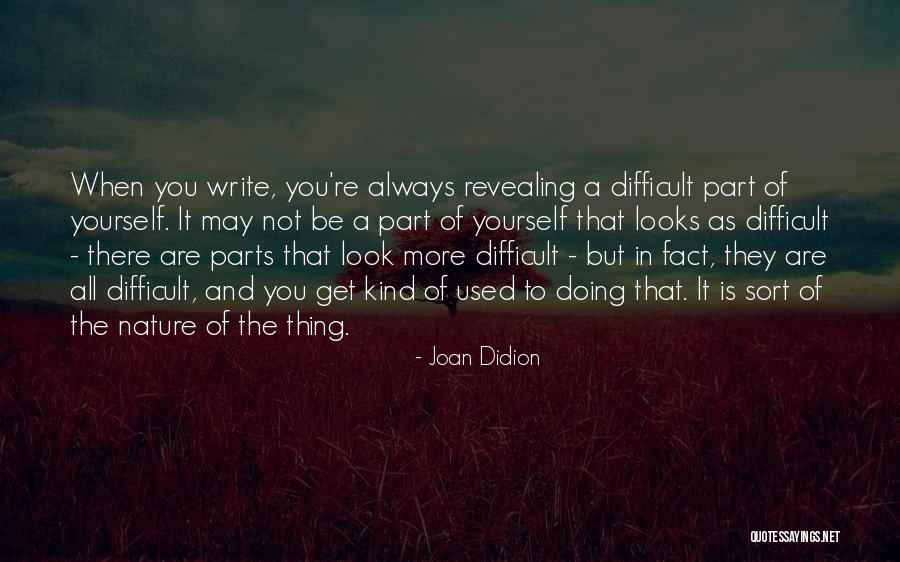 All Used Parts Quotes By Joan Didion All Used Parts Quotes By Joan Didion
