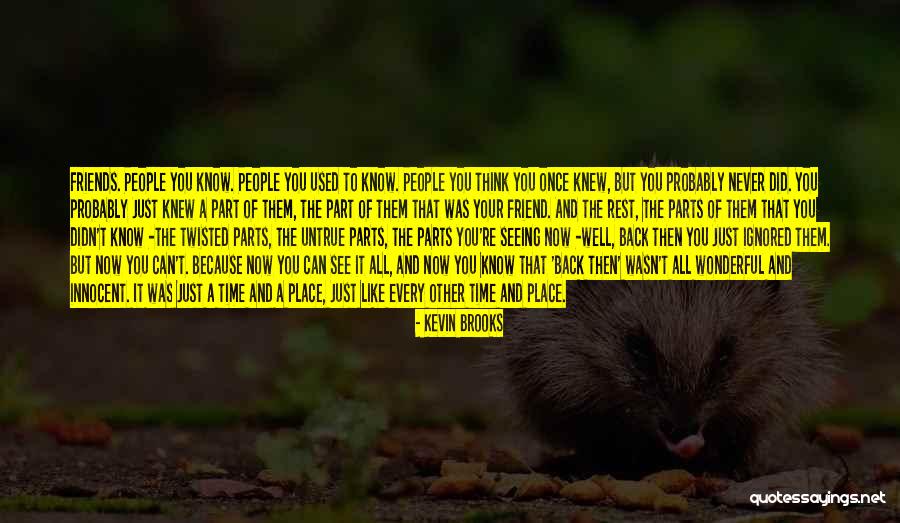 All Used Parts Quotes By Kevin Brooks All Used Parts Quotes By Kevin Brooks