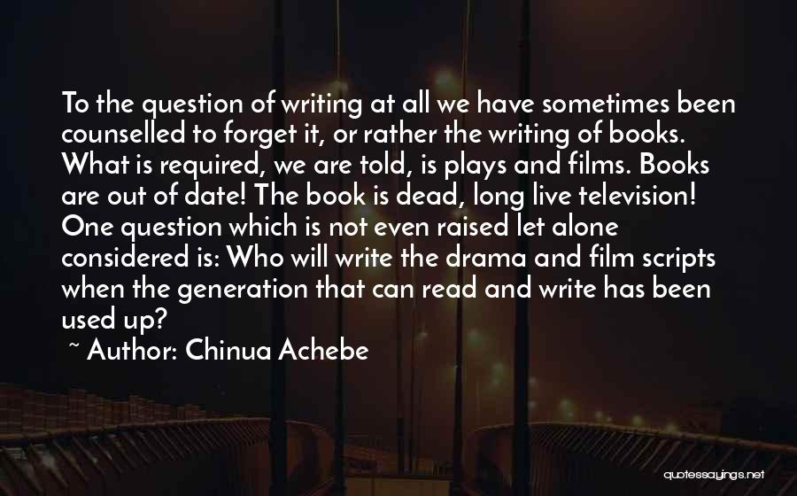 All Used Up Quotes By Chinua Achebe