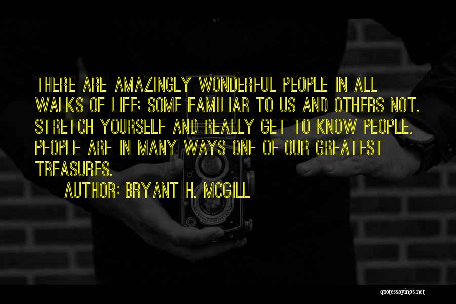 All Walks Of Life Quotes By Bryant H. McGill