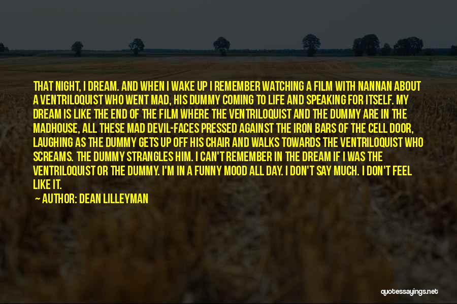 All Walks Of Life Quotes By Dean Lilleyman
