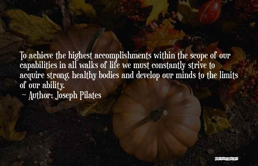 All Walks Of Life Quotes By Joseph Pilates