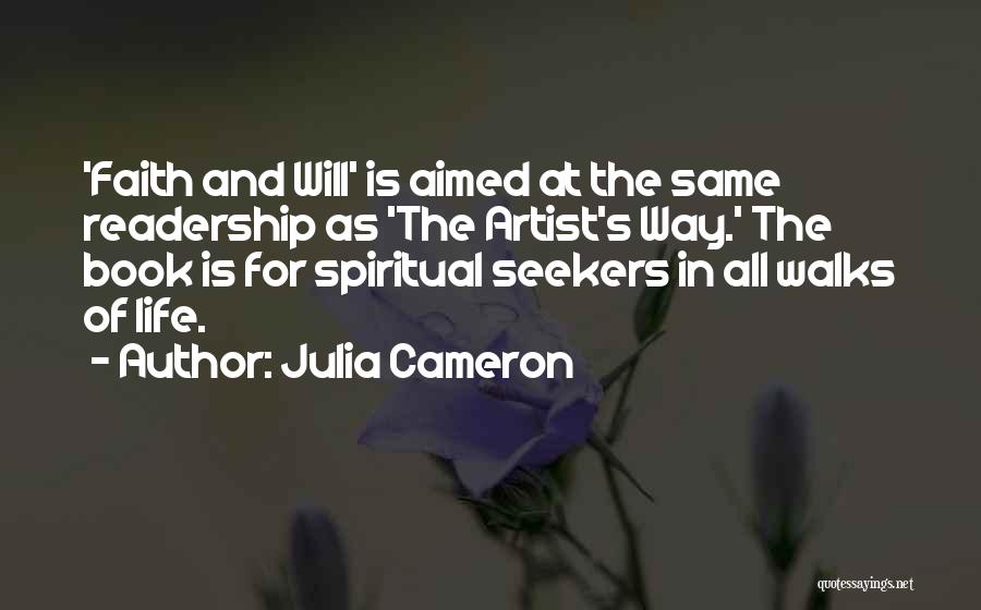 All Walks Of Life Quotes By Julia Cameron