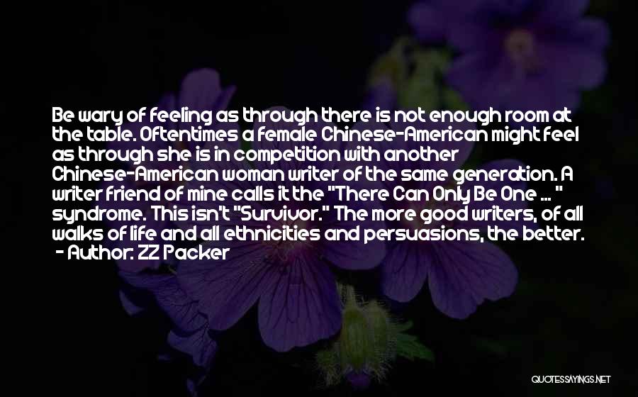 All Walks Of Life Quotes By ZZ Packer