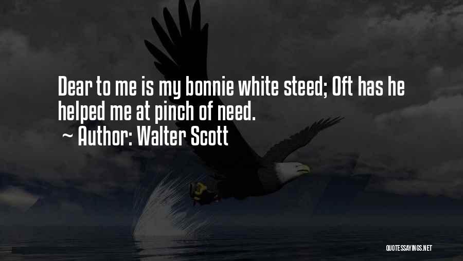 All Walter White Quotes By Walter Scott