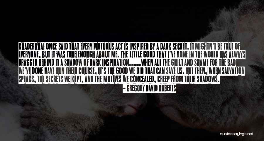 All We Can Save Quotes By Gregory David Roberts All We Can Save Quotes By Gregory David Roberts