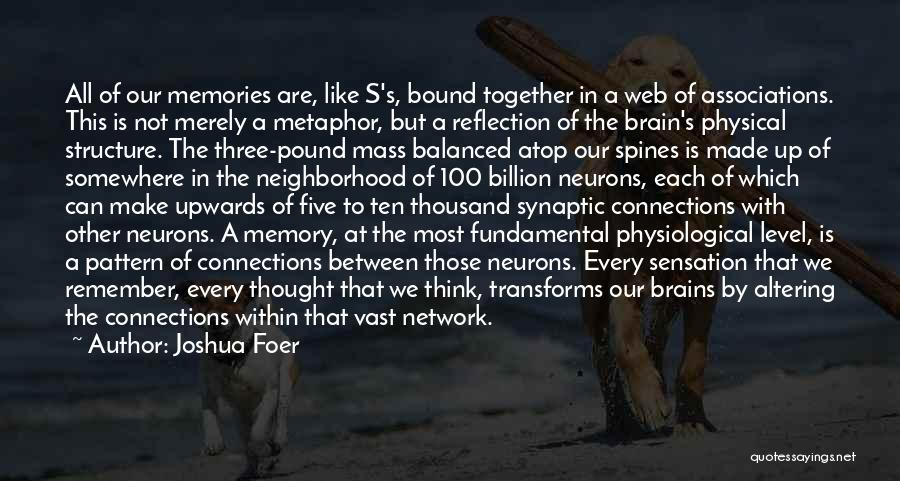 All We Have Is Memories Quotes By Joshua Foer