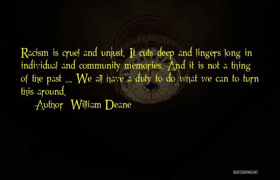 All We Have Is Memories Quotes By William Deane
