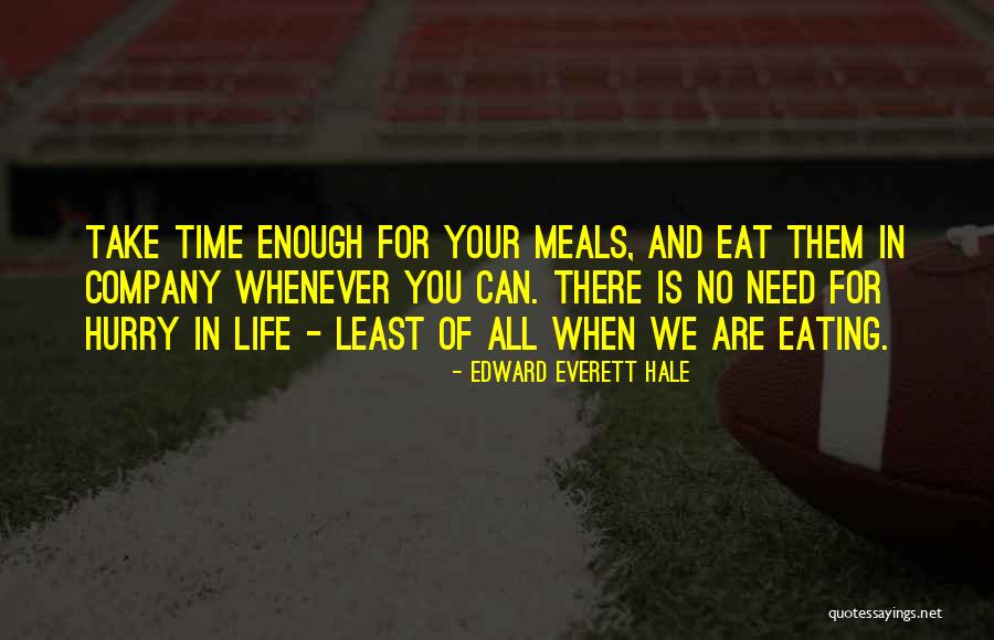 All We Need In Life Quotes By Edward Everett Hale All We Need In Life Quotes By Edward Everett Hale