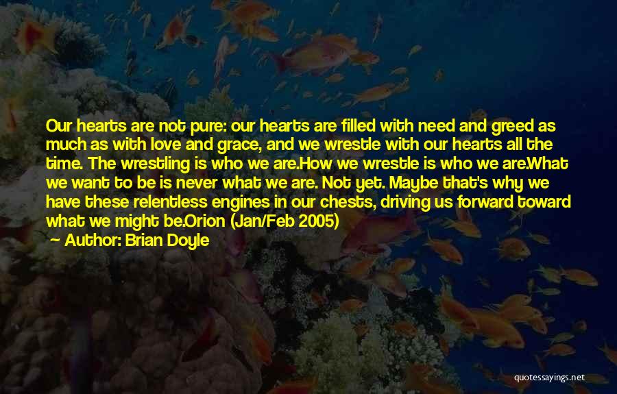 All We Need Is Love Quotes By Brian Doyle